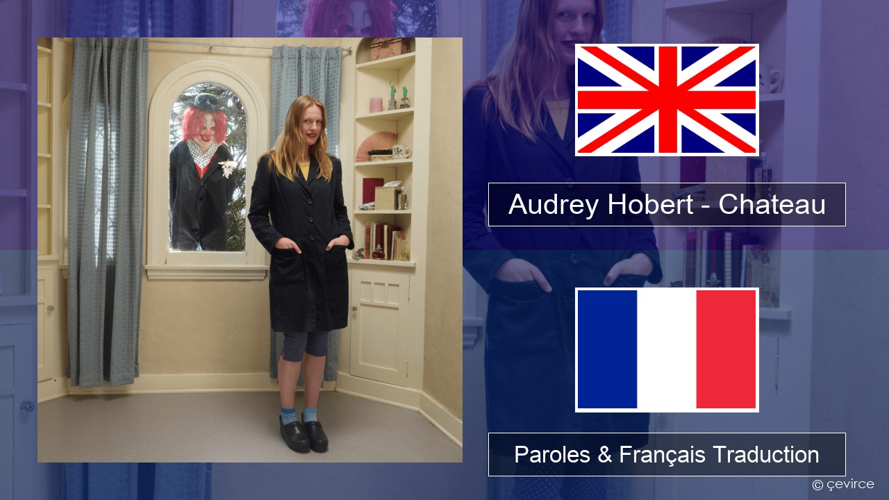 Audrey Hobert – Chateau Anglais Paroles & Français Traduction