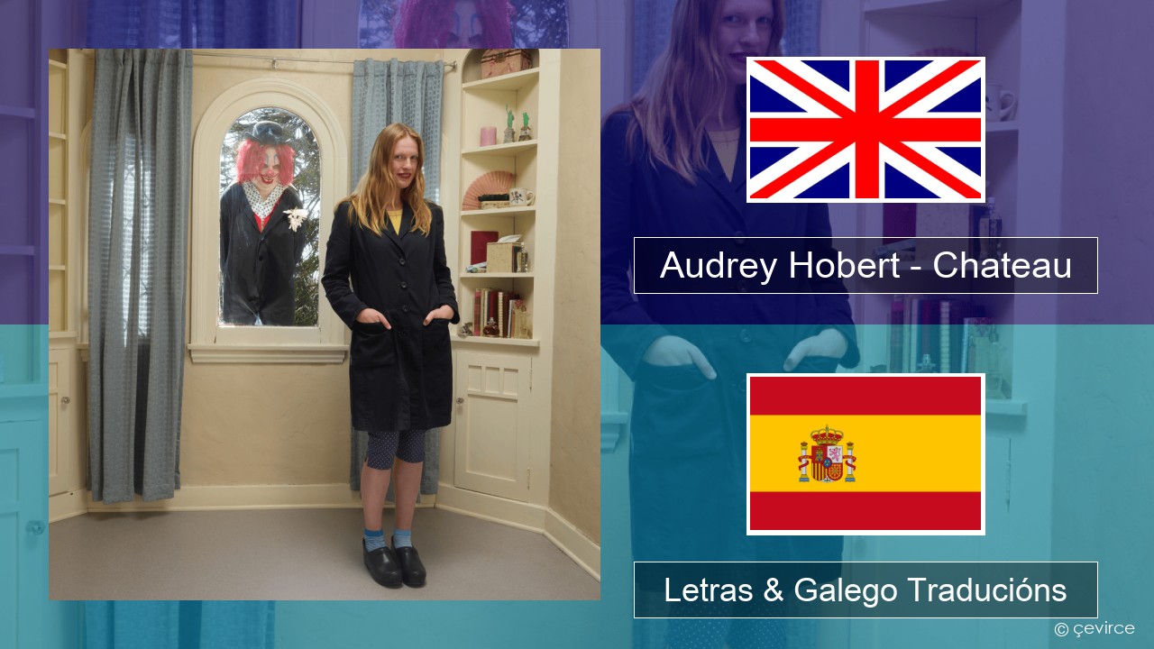 Audrey Hobert – Chateau Inglés Letras & Galego Traducións