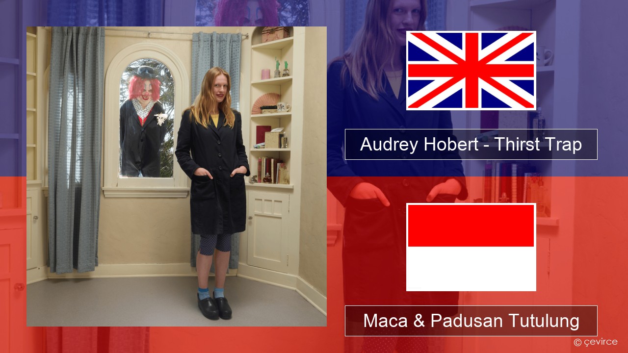 Audrey Hobert – Thirst Trap Sing Maca & Padusan Tutulung