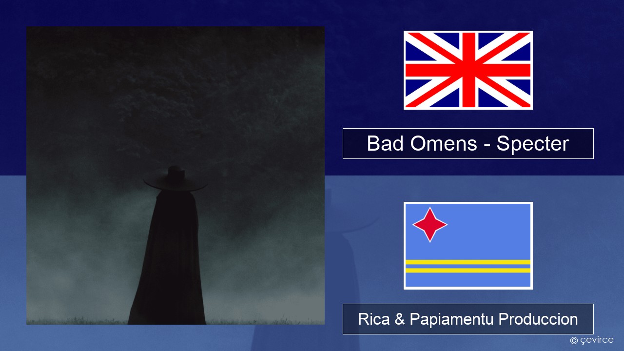 Bad Omens – Specter Ing Rica & Papiamentu Produccion