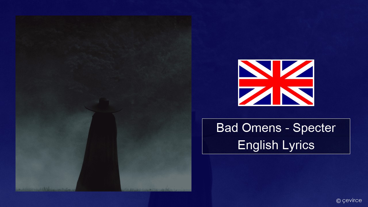 Bad Omens – Specter English Lyrics