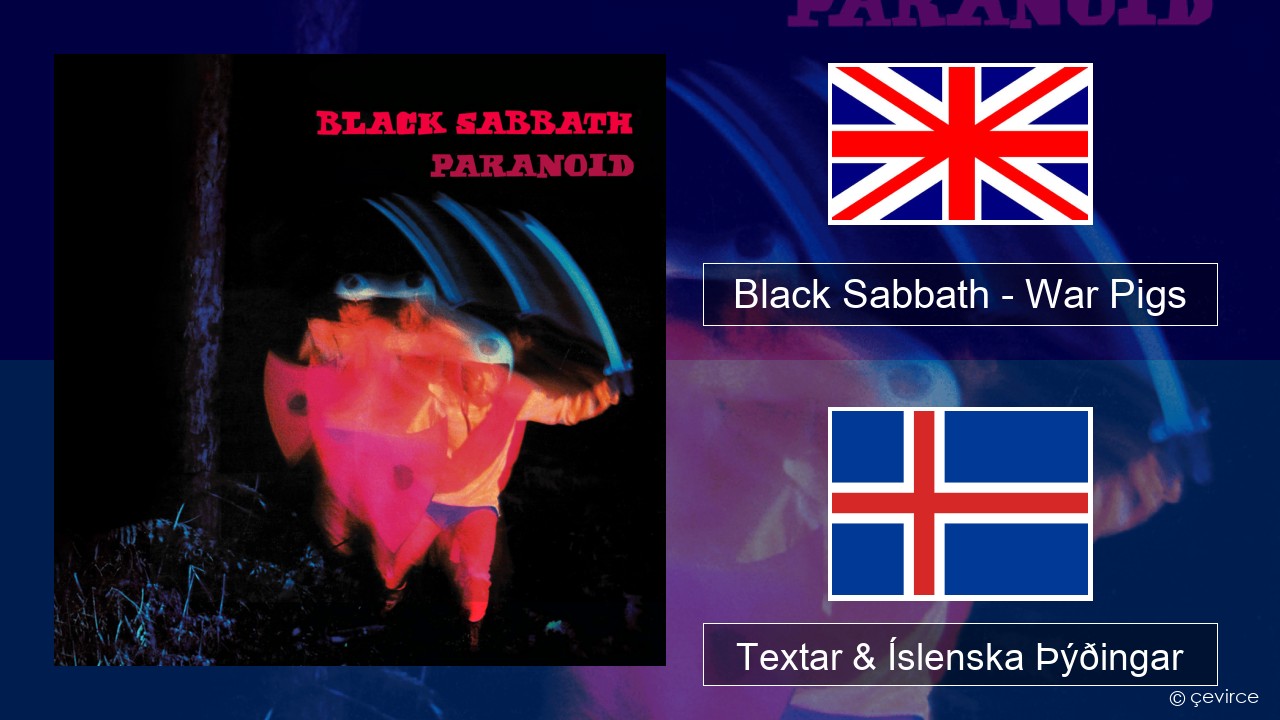 Black Sabbath – War Pigs Íslenska Textar & Íslenska Þýðingar