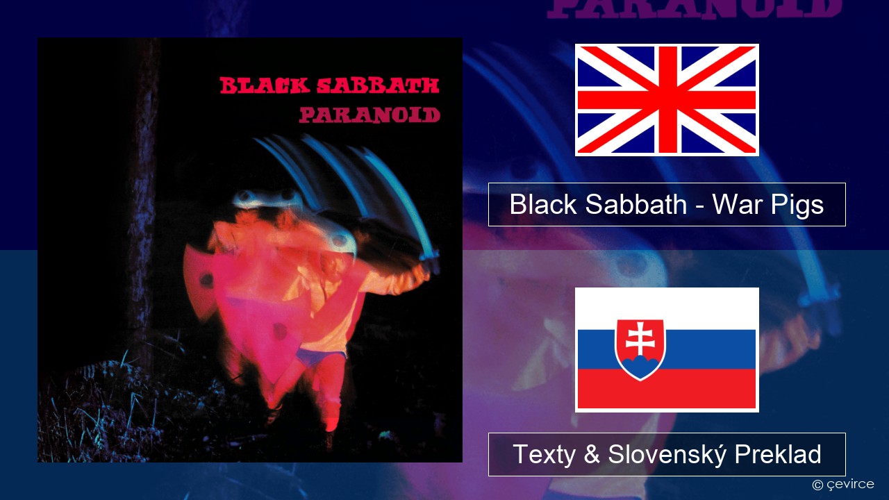 Black Sabbath – War Pigs Anglický Texty & Slovenský Preklad