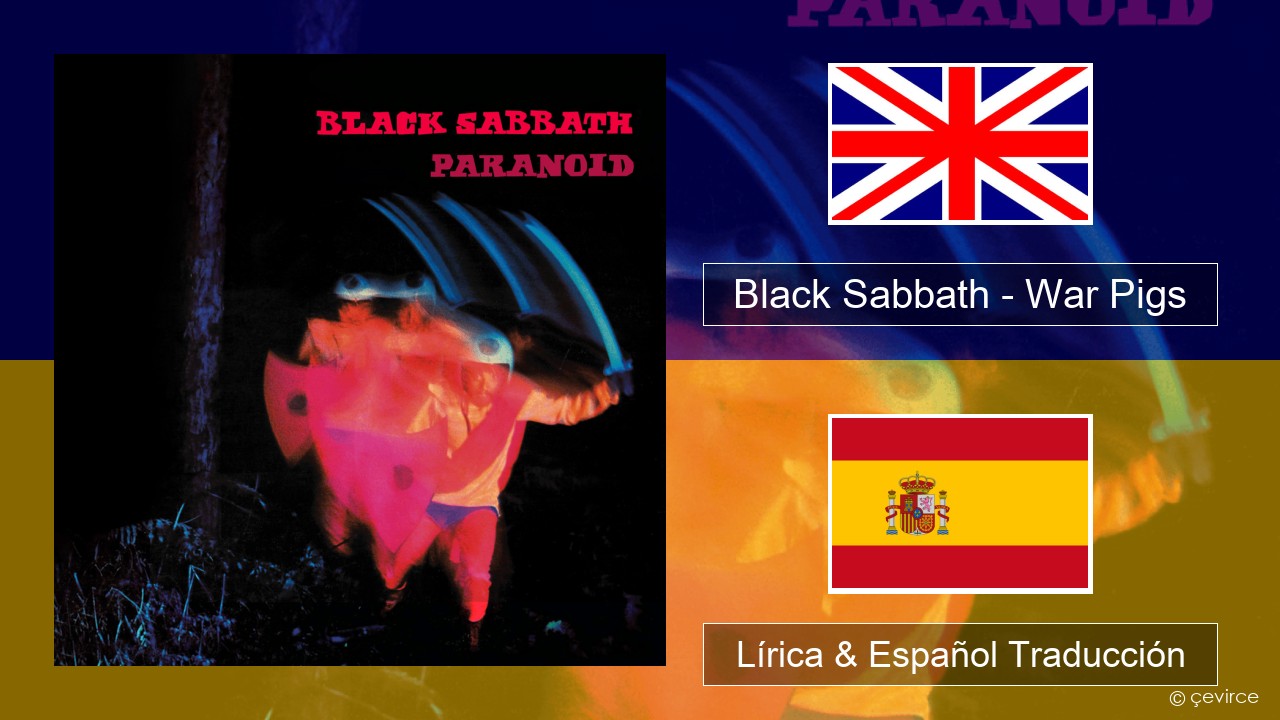 Black Sabbath – War Pigs Ingl Lírica & Español Traducción