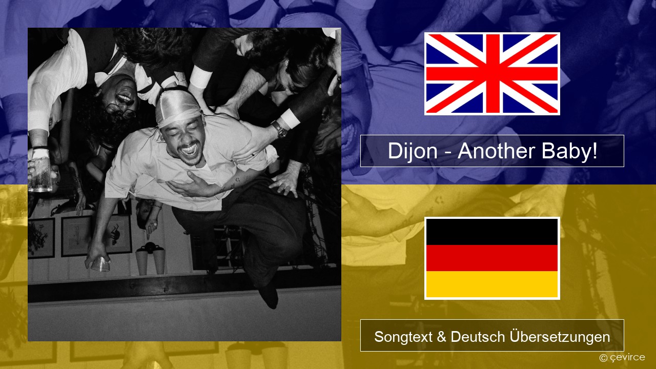 Dijon – Another Baby! Englisch Songtext & Deutsch Übersetzungen