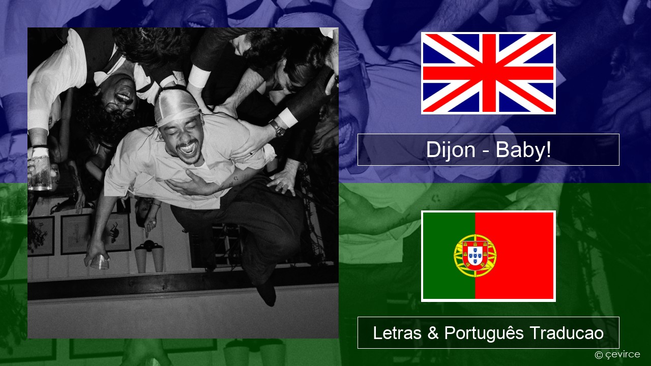 Dijon – Baby! Inglês Letras & Português Traducao