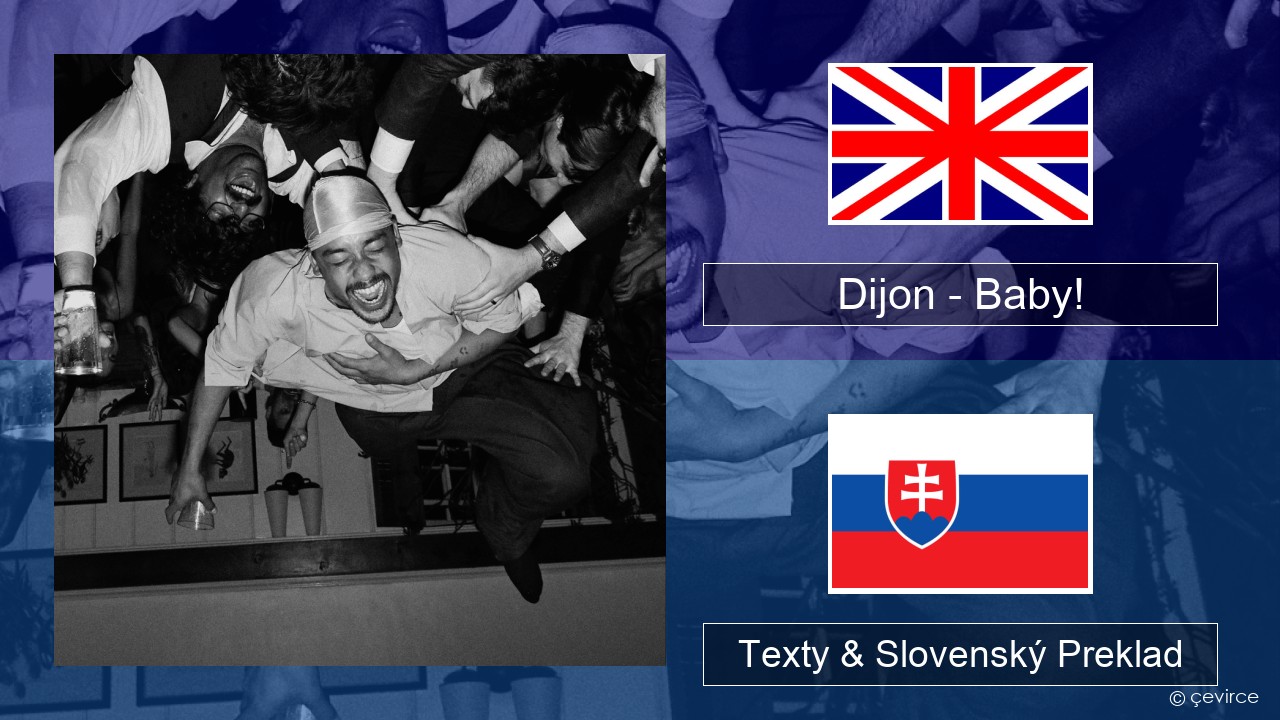 Dijon – Baby! Anglický Texty & Slovenský Preklad