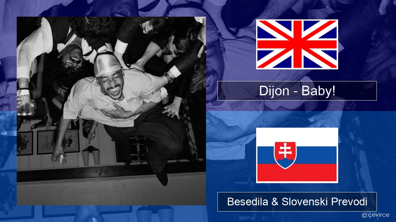 Dijon – Baby! Slovenščina Besedila & Slovenski Prevodi