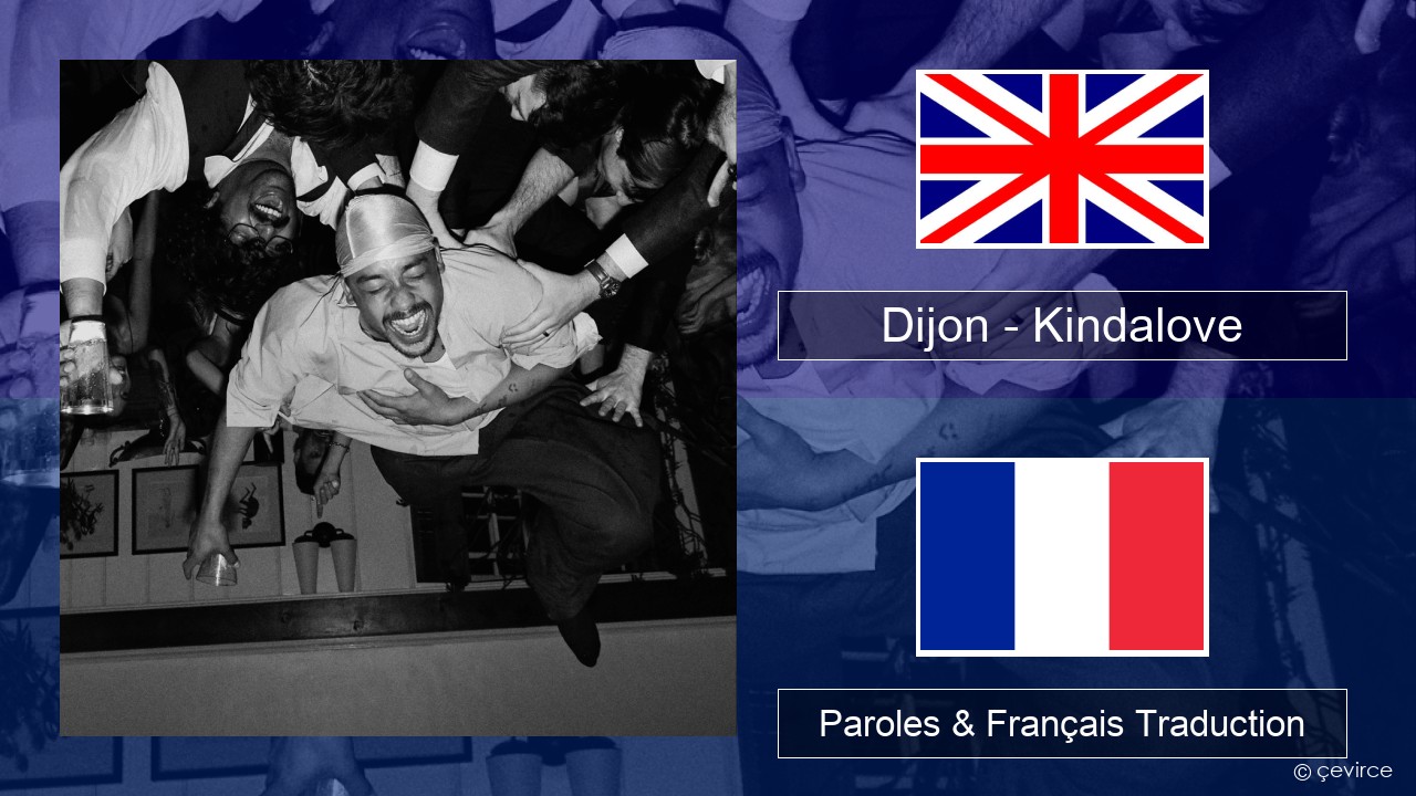 Dijon – Kindalove Anglais Paroles & Français Traduction