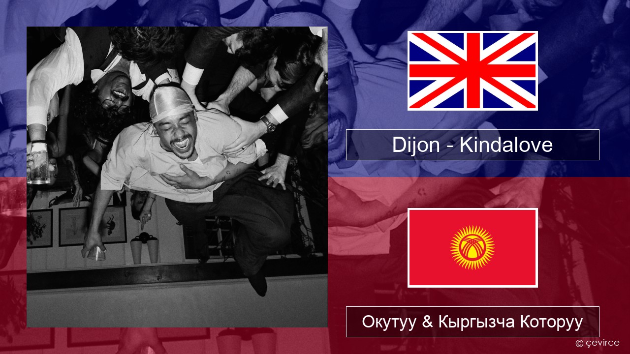 Dijon – Kindalove Англисче Окутуу & Кыргызча Которуу