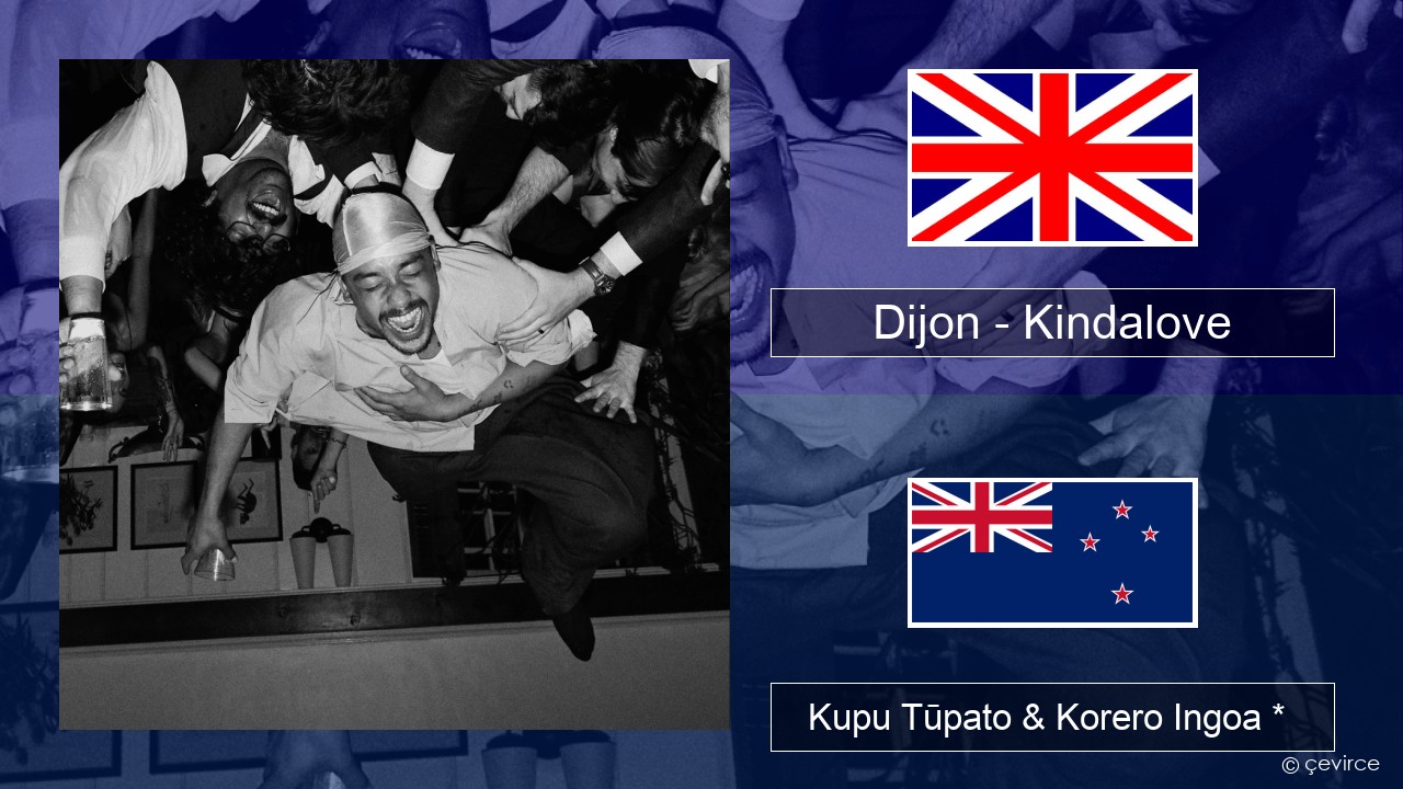 Dijon – Kindalove Ingoa *  Kupu Tūpato & Korero Ingoa *