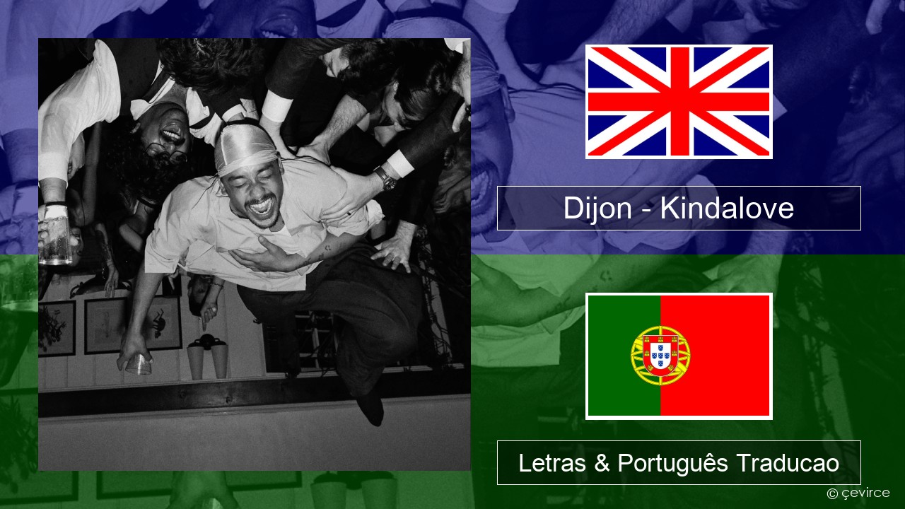Dijon – Kindalove Inglês Letras & Português Traducao