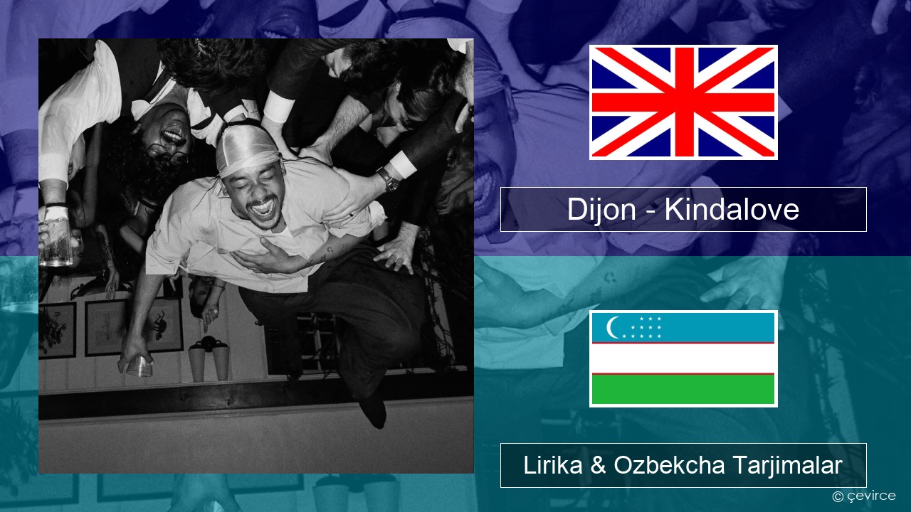 Dijon – Kindalove Ingliz tili Lirika & Ozbekcha Tarjimalar