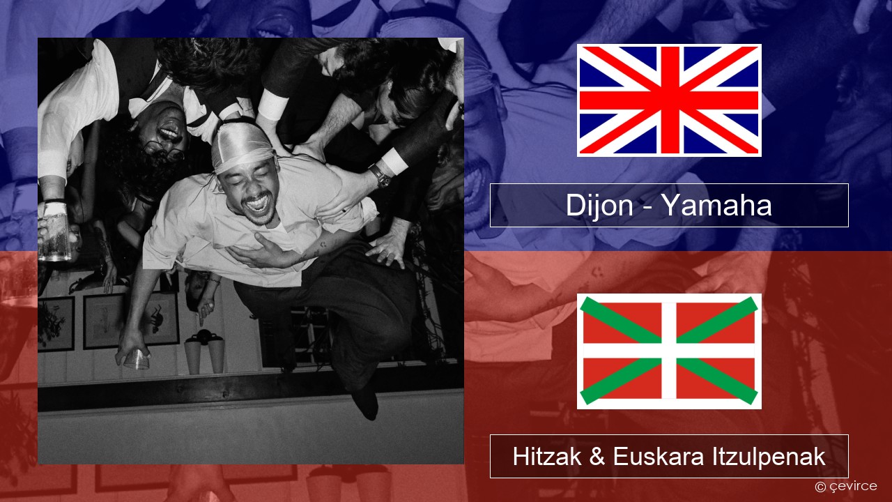Dijon – Yamaha Ingelesa Hitzak & Euskara Itzulpenak