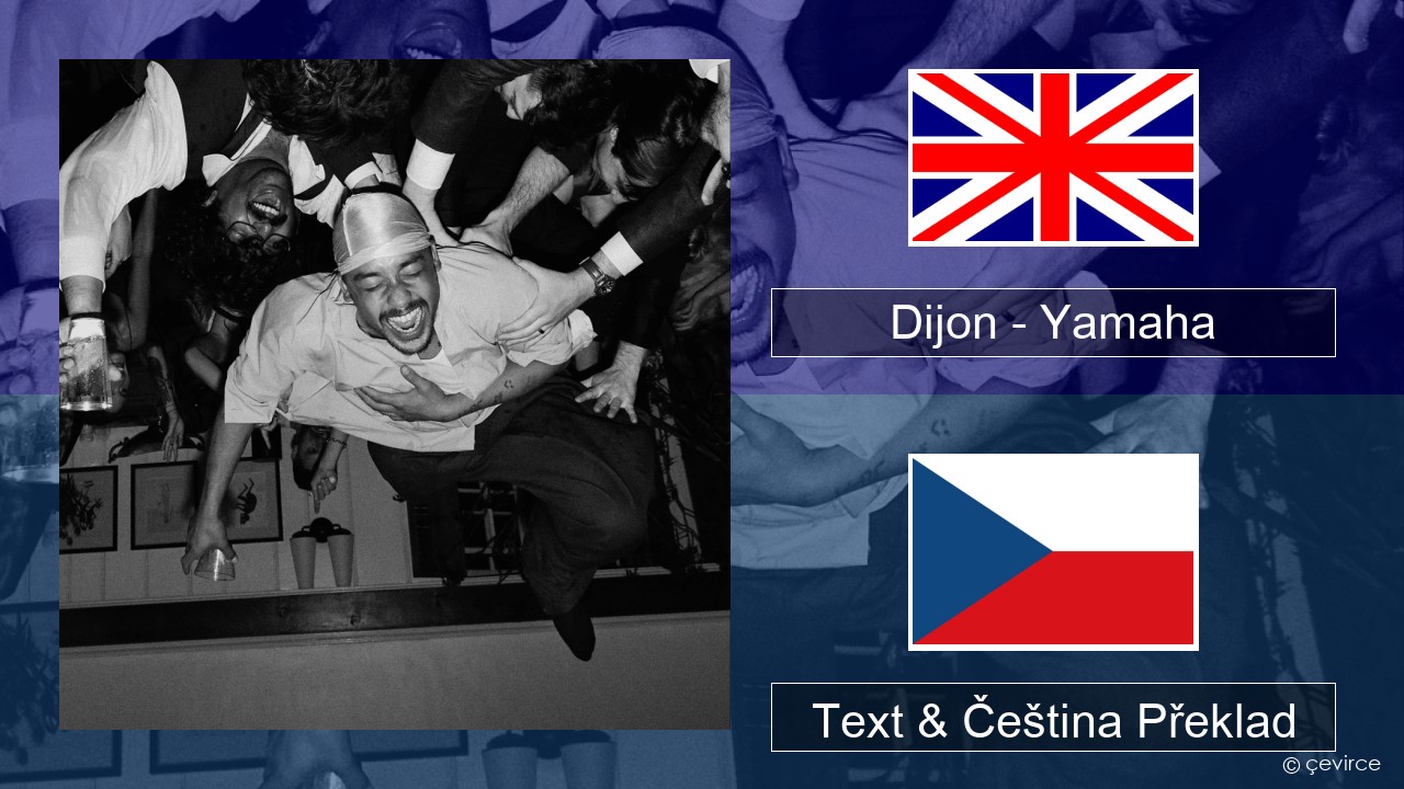 Dijon – Yamaha Anglický Text & Čeština Překlad