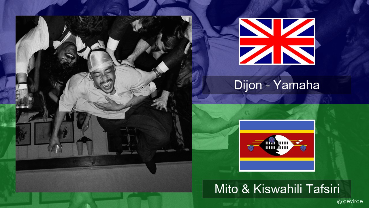 Dijon – Yamaha Englishen Mito & Kiswahili Tafsiri