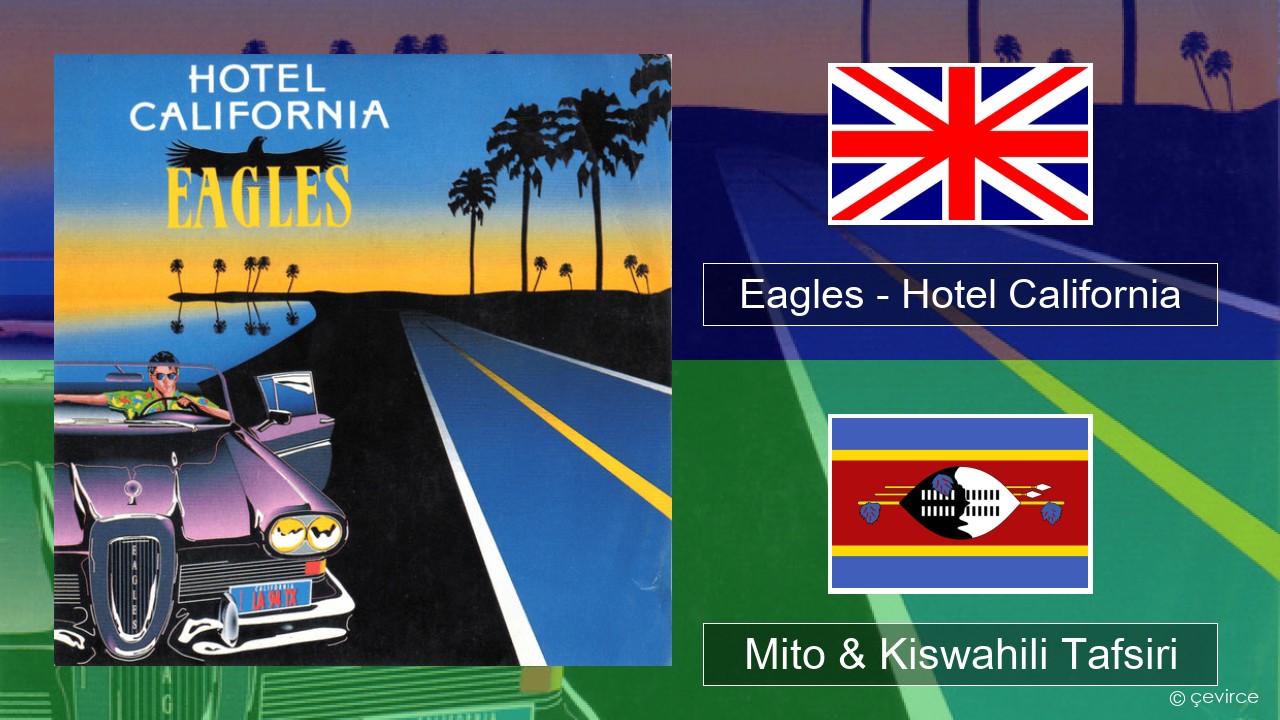 Eagles – Hotel California Englishen Mito & Kiswahili Tafsiri