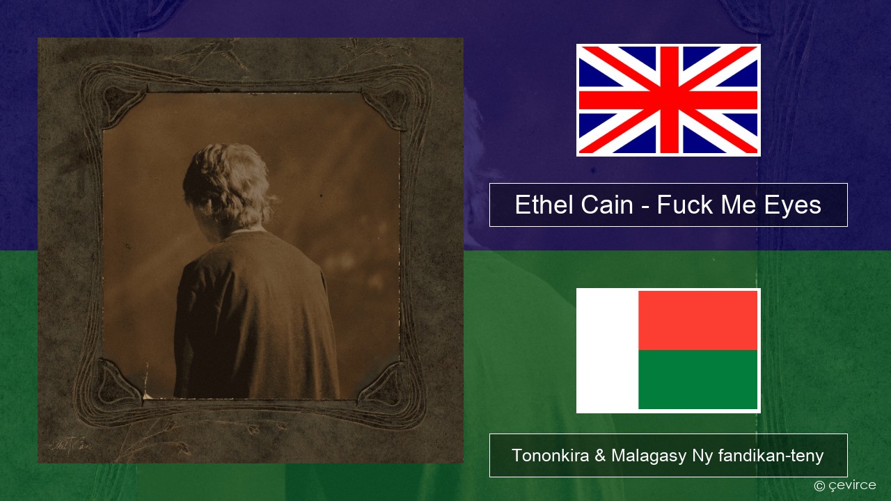 Ethel Cain – Fuck Me Eyes Malagasy Tononkira & Malagasy Ny fandikan-teny