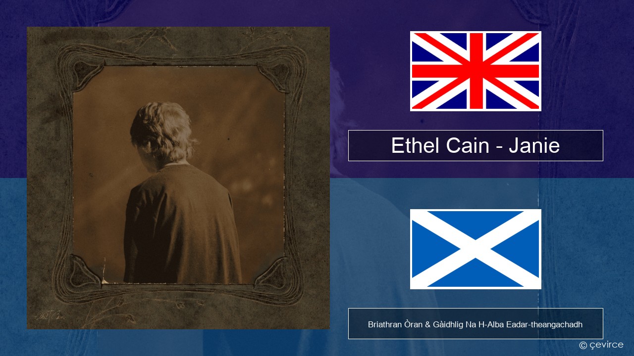 Ethel Cain – Janie Gaelic Briathran Òran & Gàidhlig Na H-Alba Eadar-theangachadh