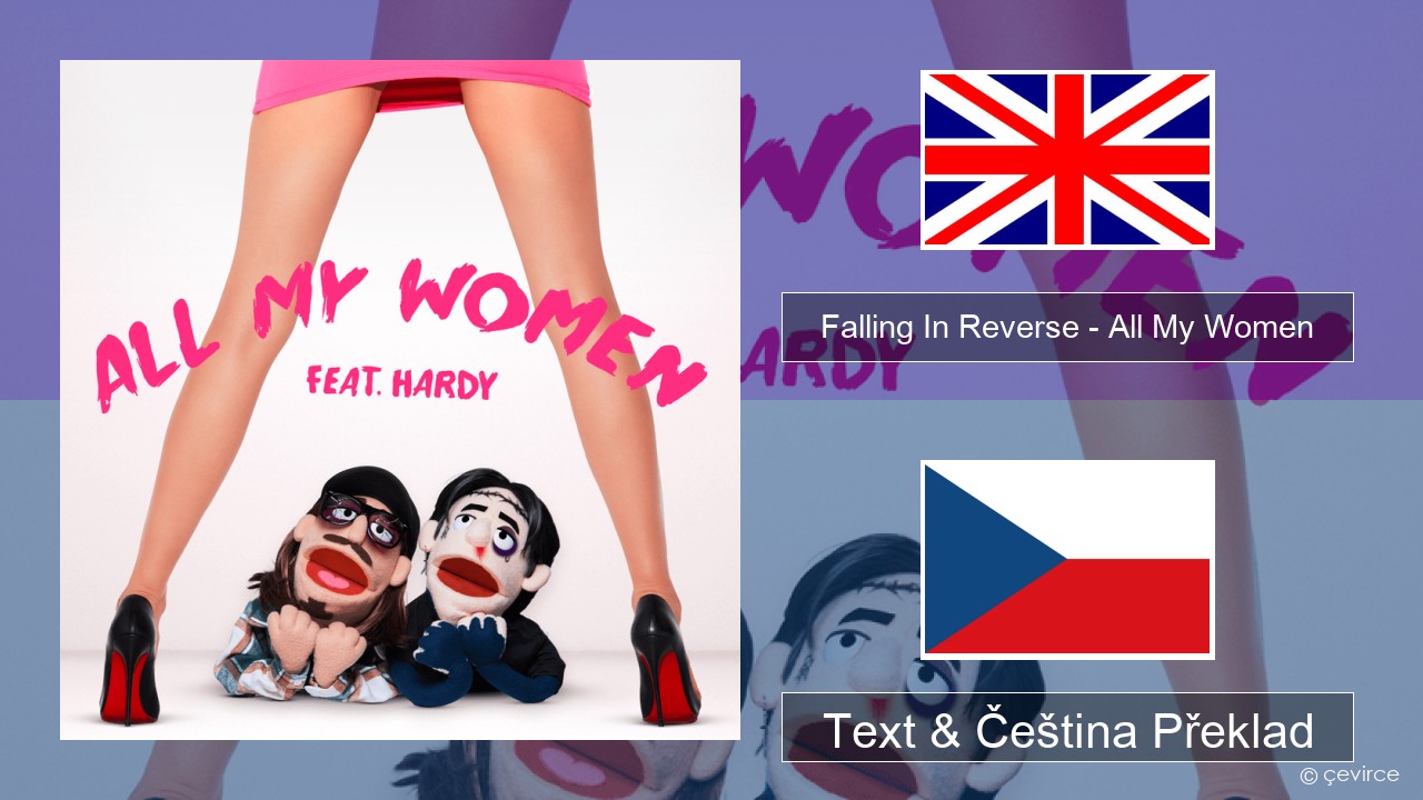 Falling In Reverse – All My Women Anglický Text & Čeština Překlad