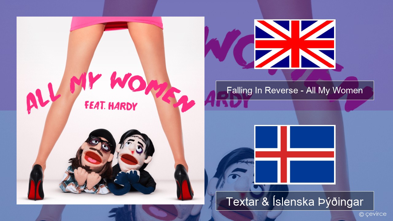 Falling In Reverse – All My Women Íslenska Textar & Íslenska Þýðingar