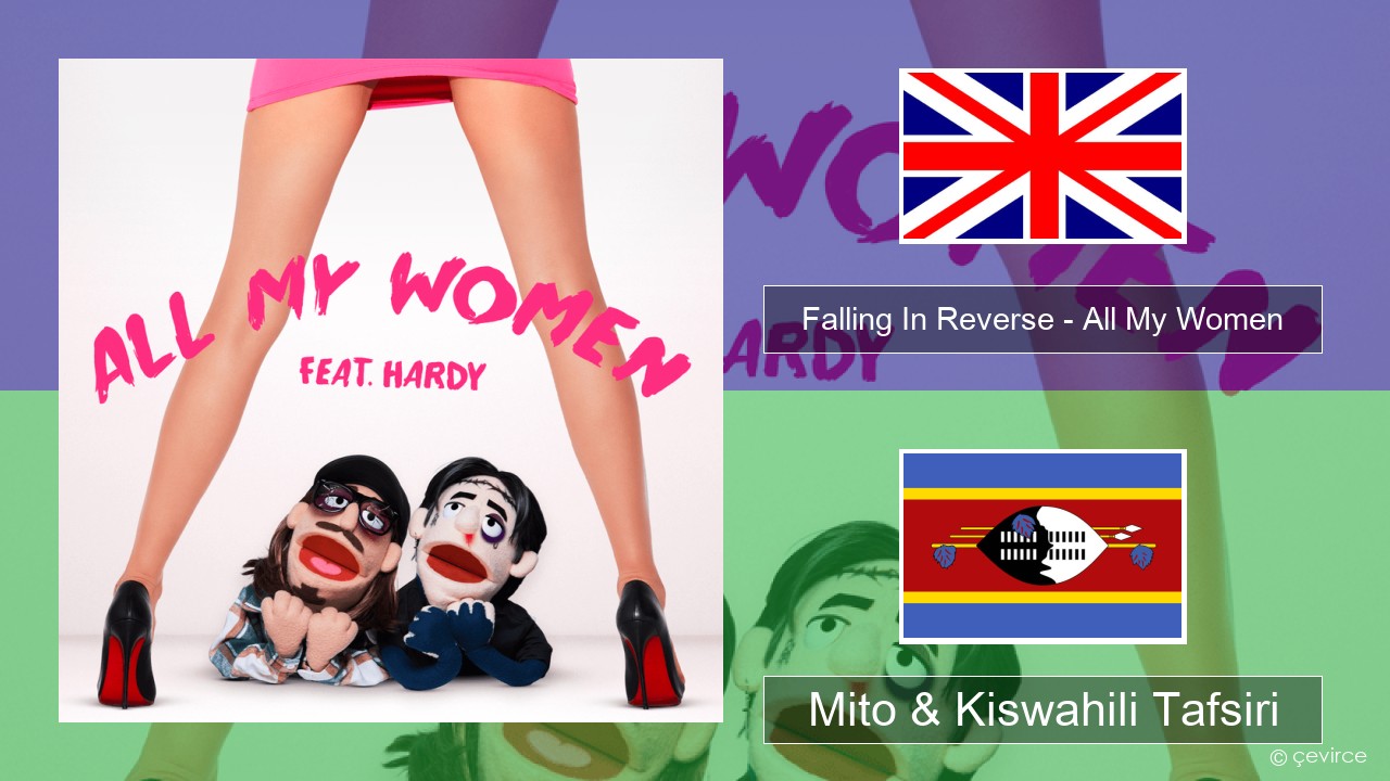Falling In Reverse – All My Women Englishen Mito & Kiswahili Tafsiri