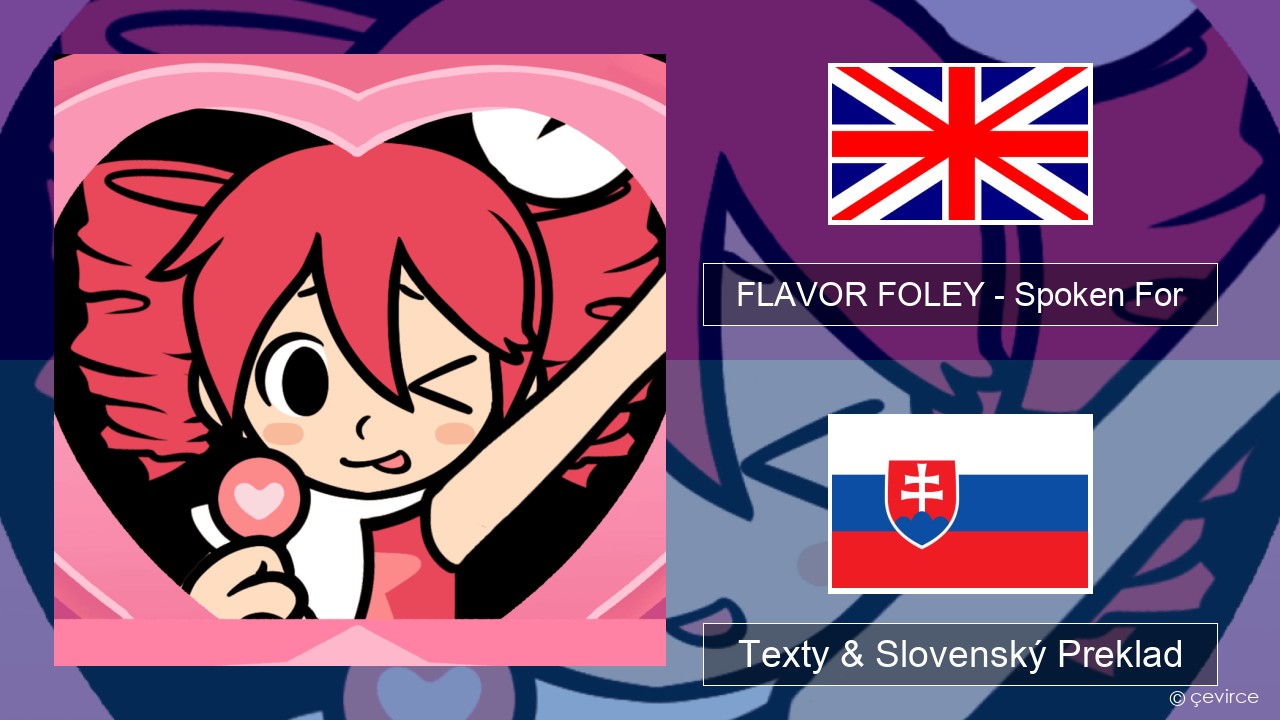 FLAVOR FOLEY – Spoken For Anglický Texty & Slovenský Preklad