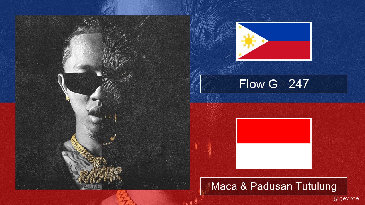 Flow G – 247 Tagalog Maca & Padusan Tutulung