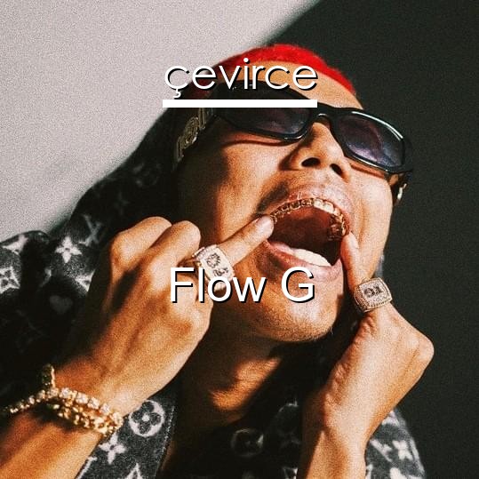 Flow G