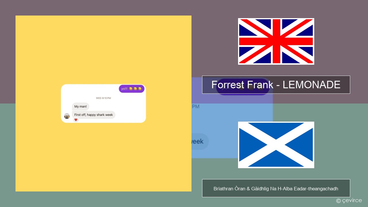 Forrest Frank – LEMONADE Gaelic Briathran Òran & Gàidhlig Na H-Alba Eadar-theangachadh