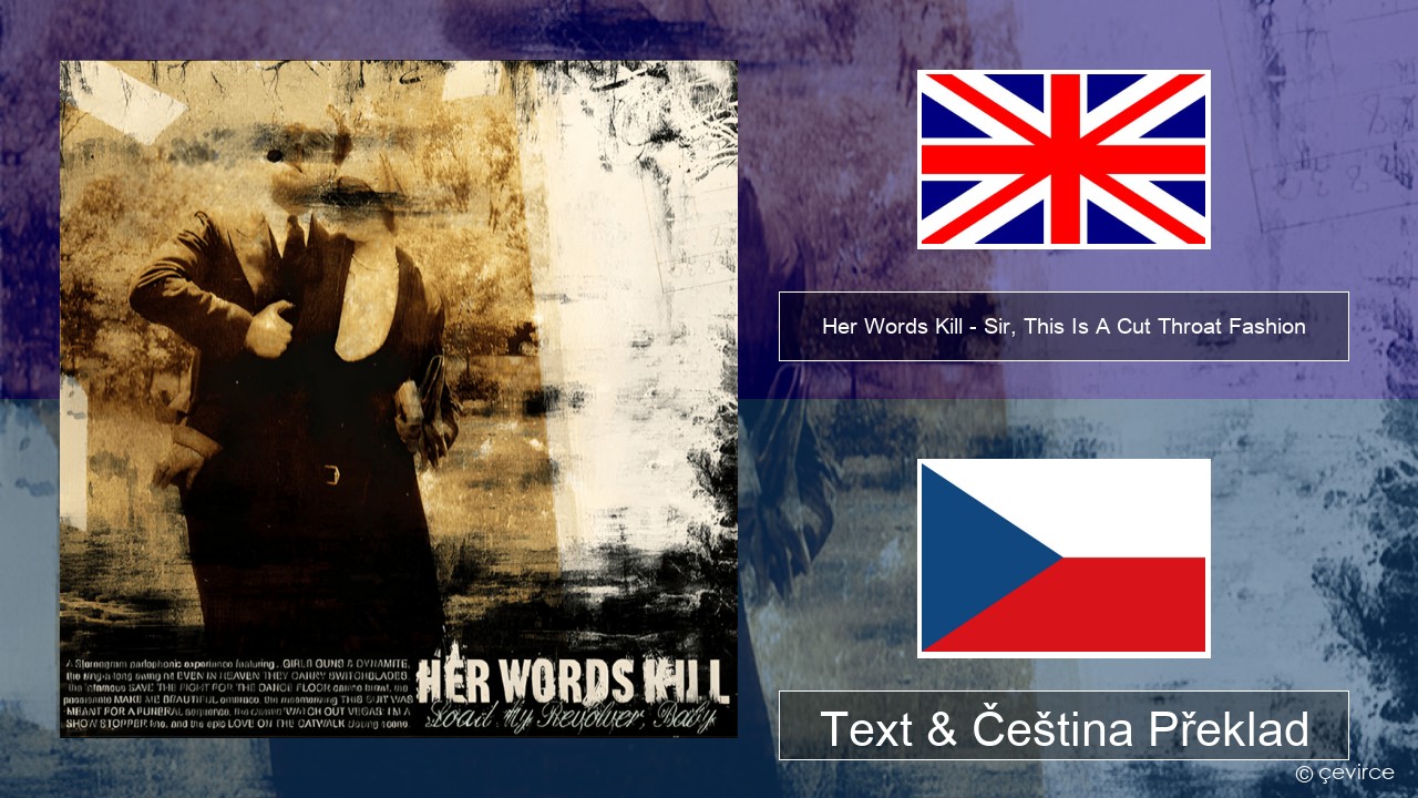 Her Words Kill – Sir, This Is A Cut Throat Fashion Anglický Text & Čeština Překlad