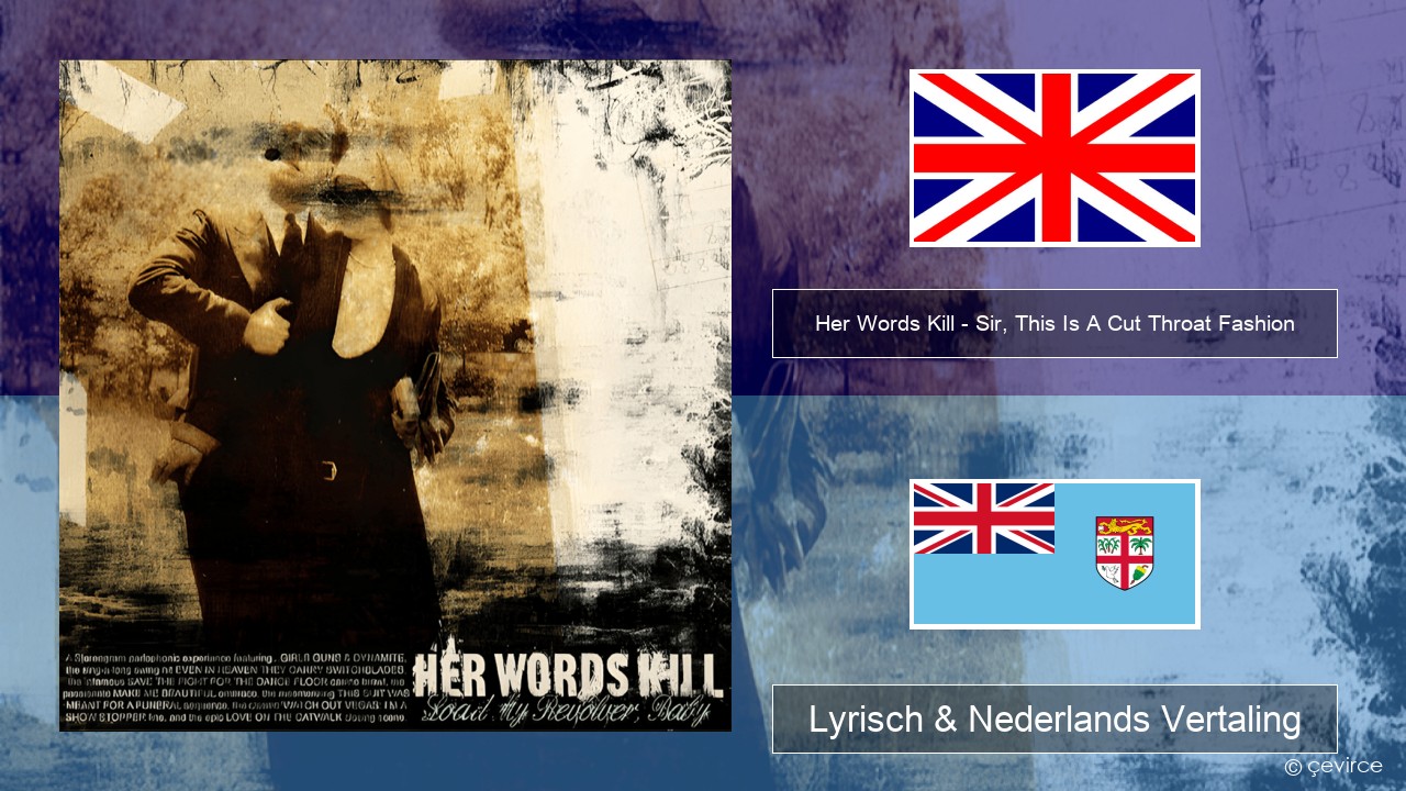 Her Words Kill – Sir, This Is A Cut Throat Fashion Engels Lyrisch & Nederlands Vertaling