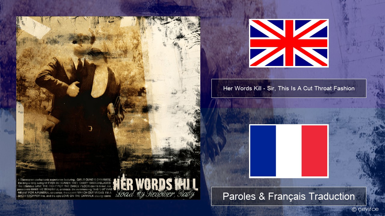Her Words Kill – Sir, This Is A Cut Throat Fashion Anglais Paroles & Français Traduction