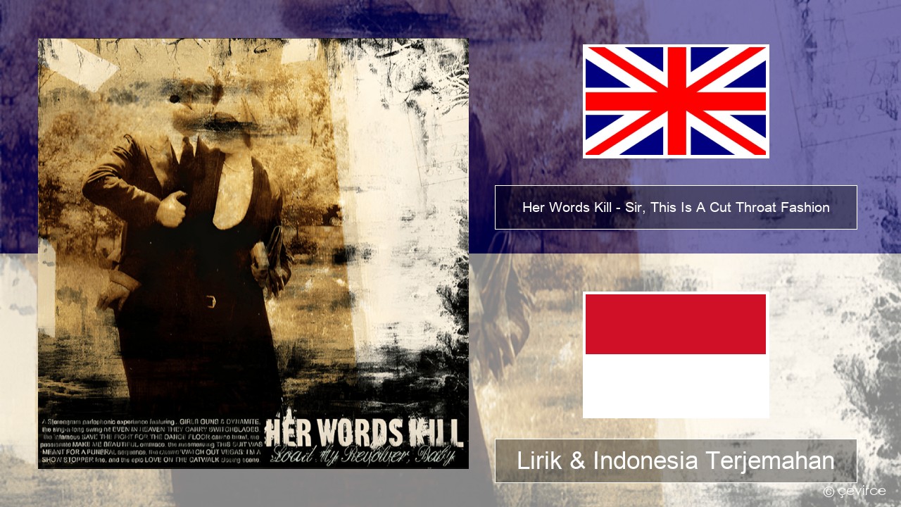 Her Words Kill – Sir, This Is A Cut Throat Fashion Bahasa Indonesia Lirik & Indonesia Terjemahan