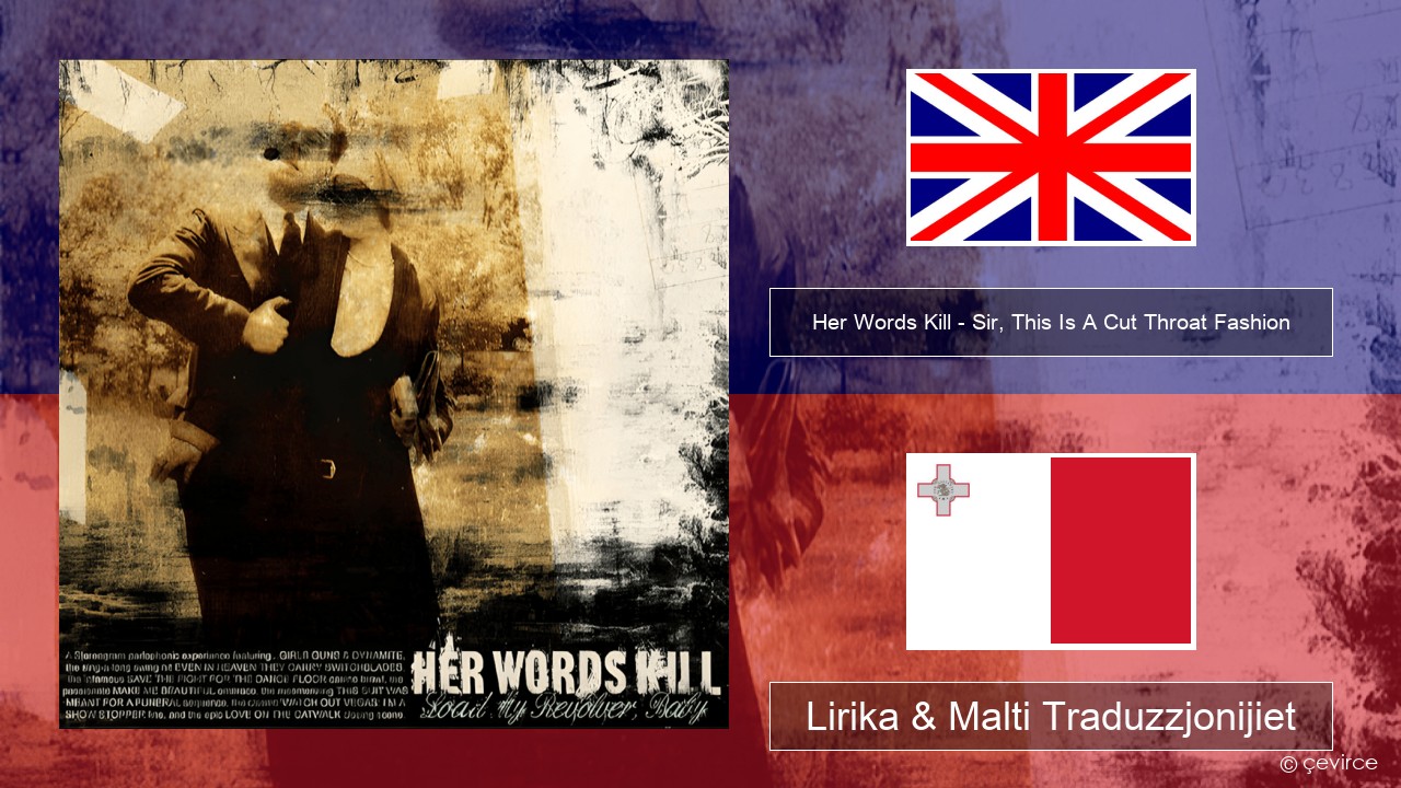 Her Words Kill – Sir, This Is A Cut Throat Fashion Ingliż Lirika & Malti Traduzzjonijiet