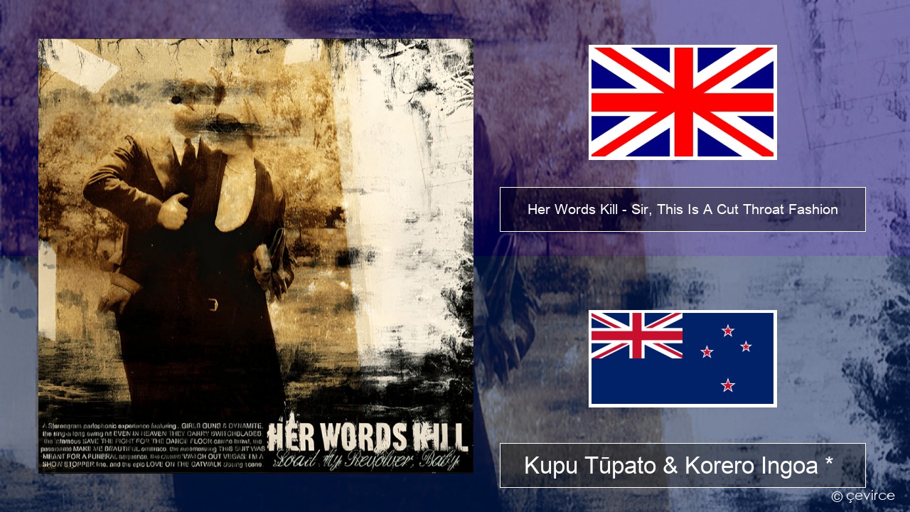 Her Words Kill – Sir, This Is A Cut Throat Fashion Ingoa *  Kupu Tūpato & Korero Ingoa *