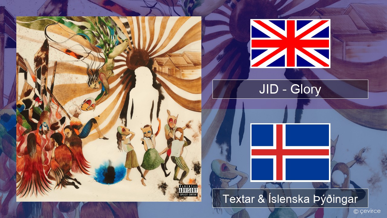 JID – Glory Íslenska Textar & Íslenska Þýðingar