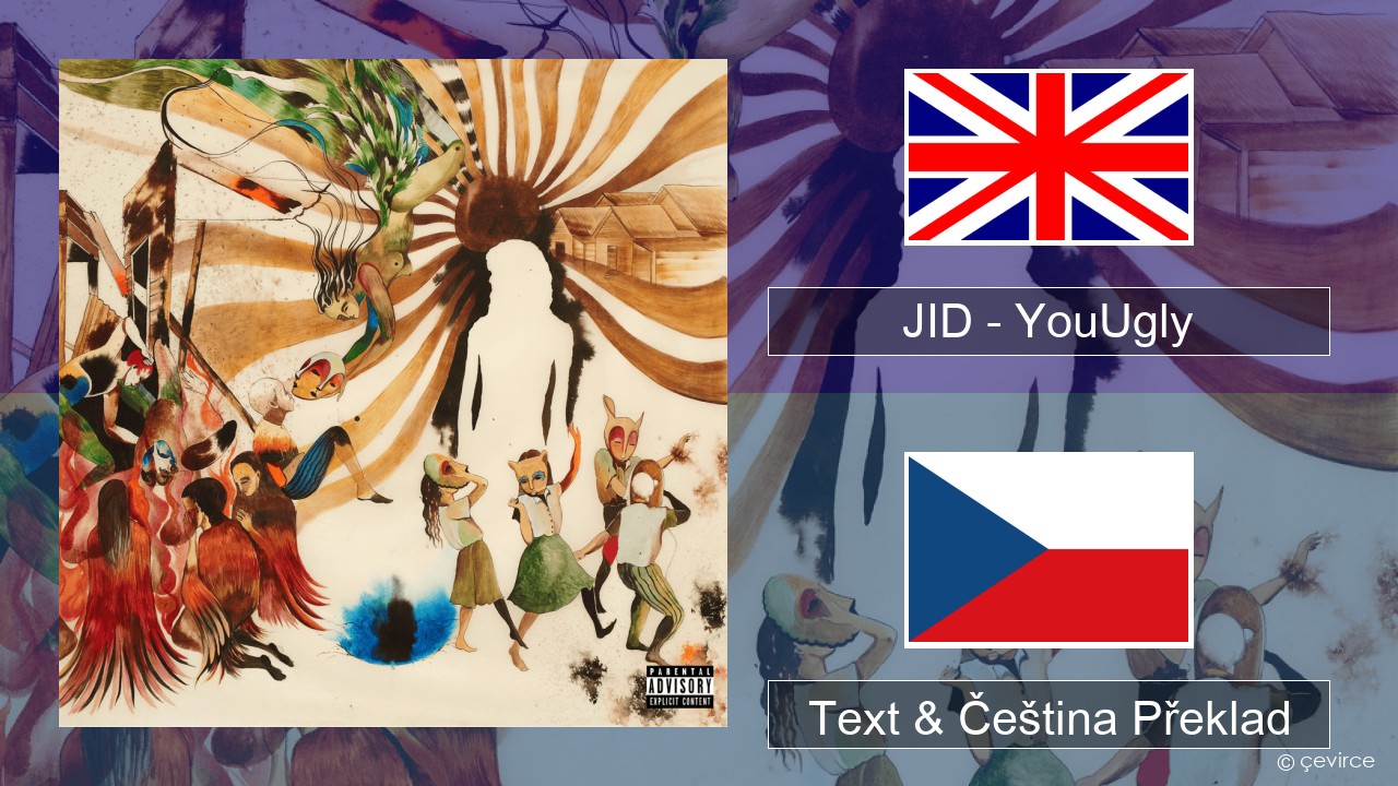 JID – YouUgly Anglický Text & Čeština Překlad