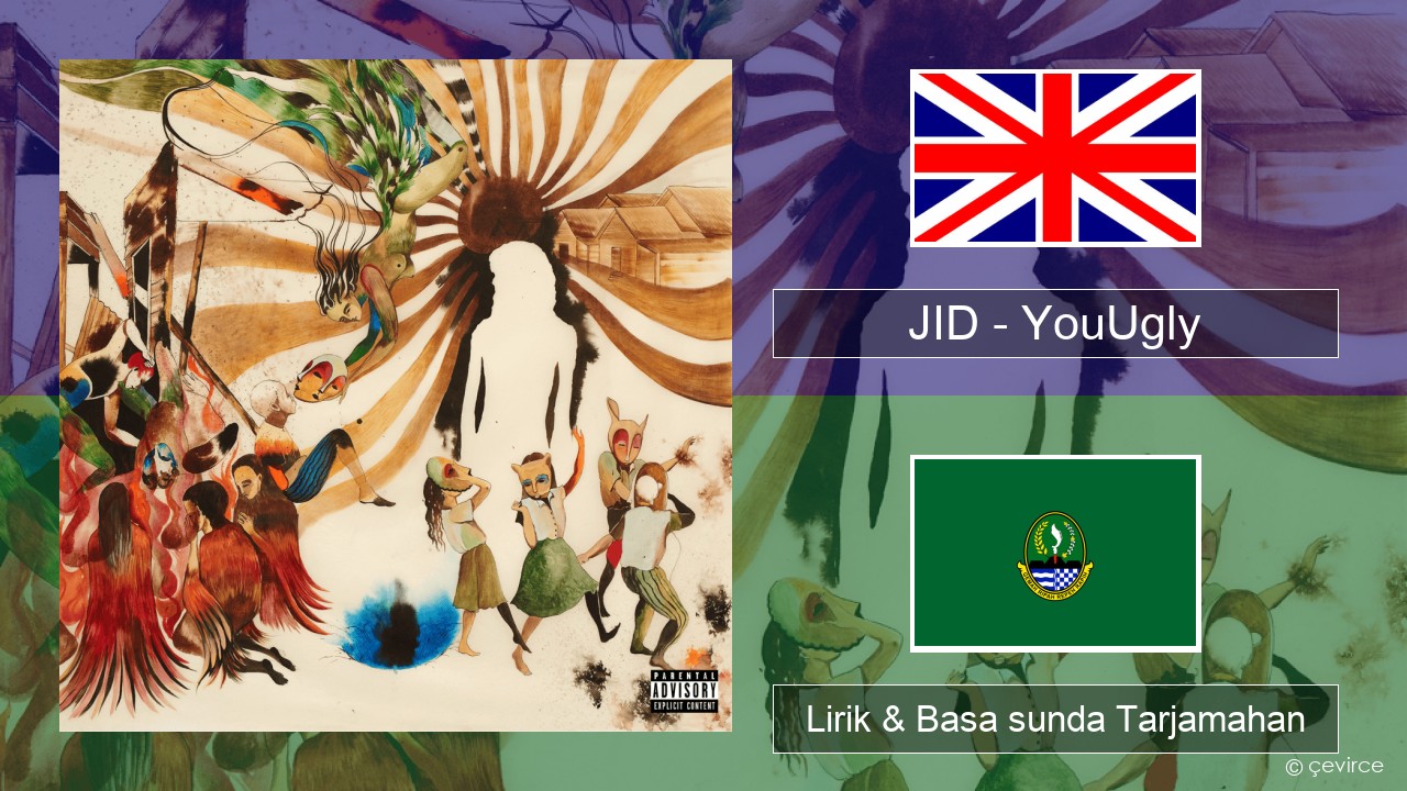 JID – YouUgly Basa inggris Lirik & Basa sunda Tarjamahan