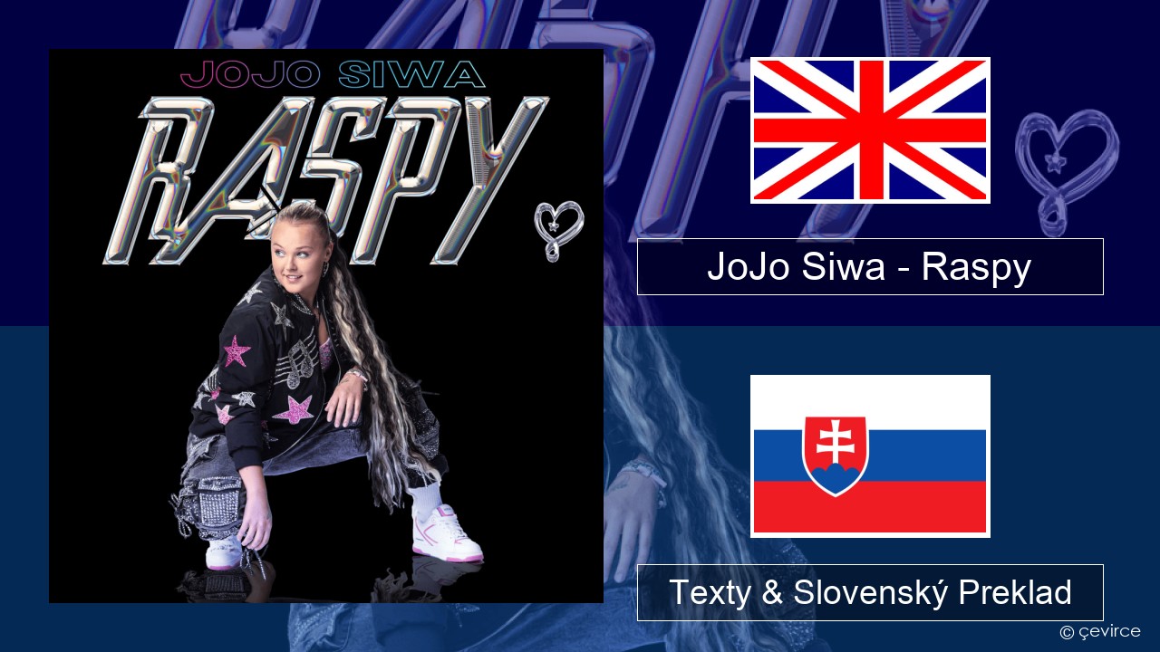 JoJo Siwa – Raspy Anglický Texty & Slovenský Preklad