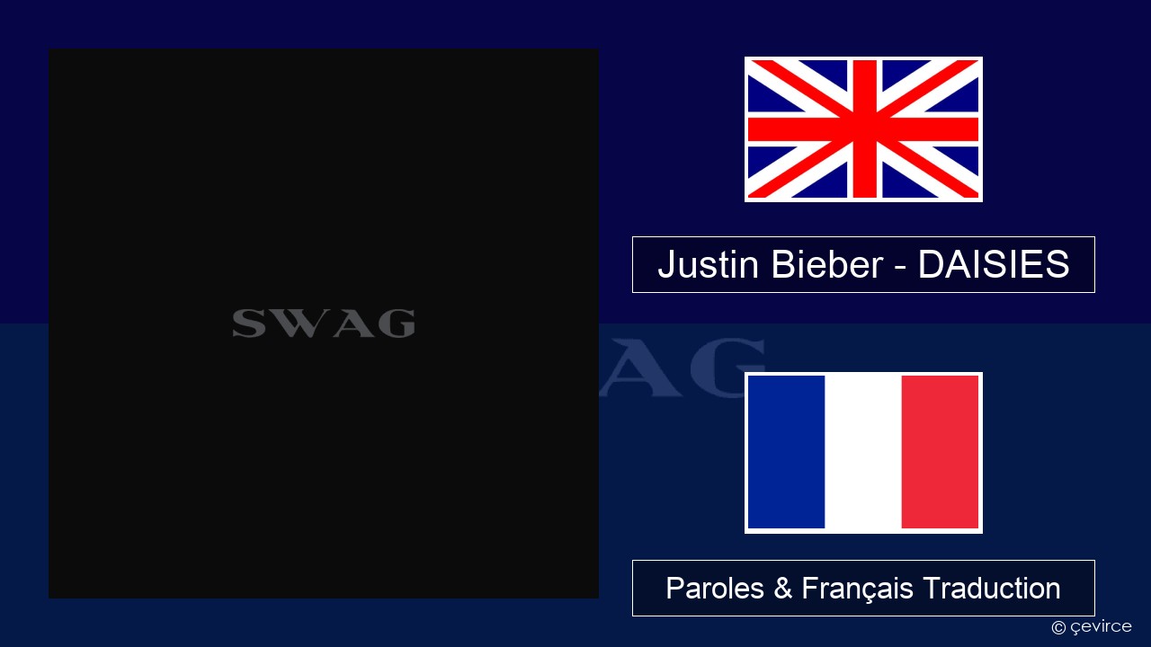 Justin Bieber – DAISIES Anglais Paroles & Français Traduction