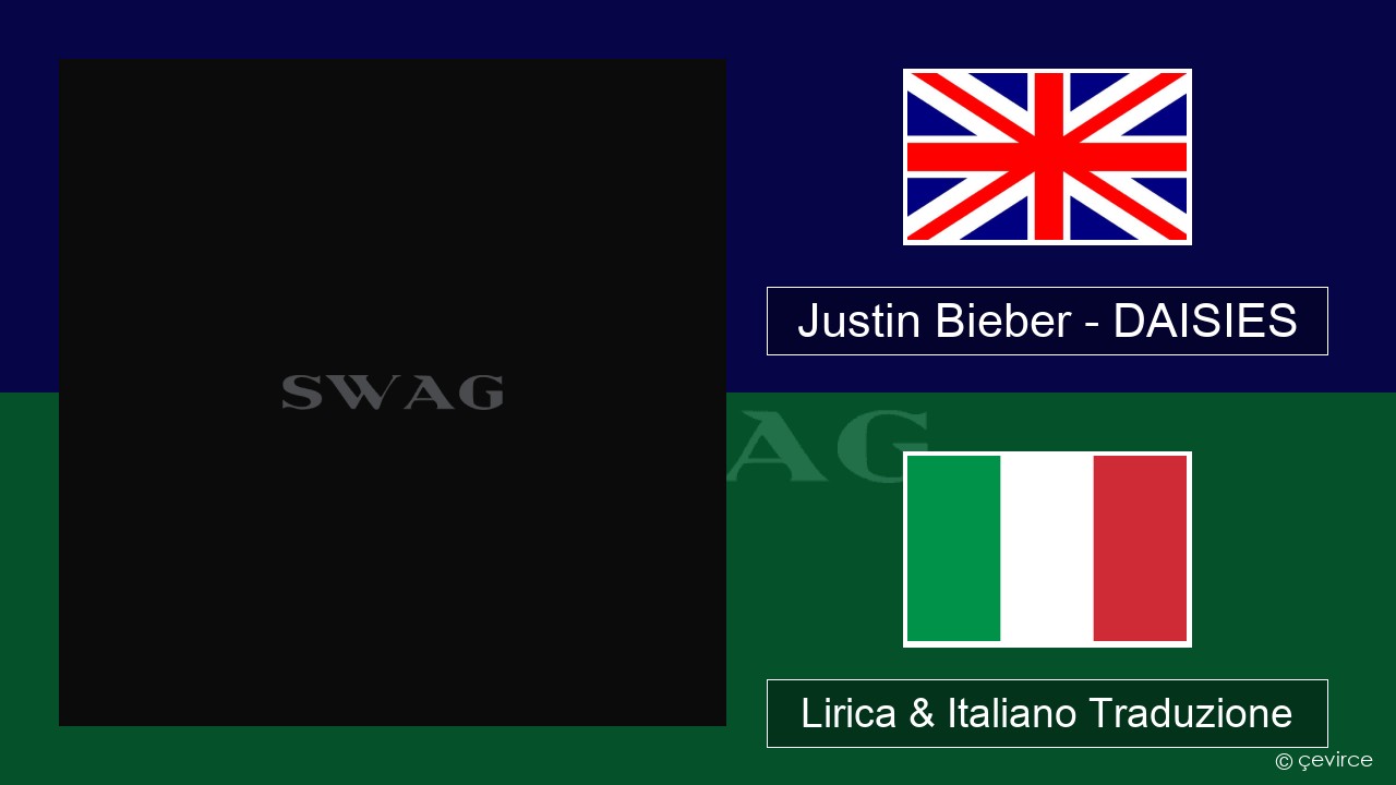 Justin Bieber – DAISIES Inglese Lirica & Italiano Traduzione