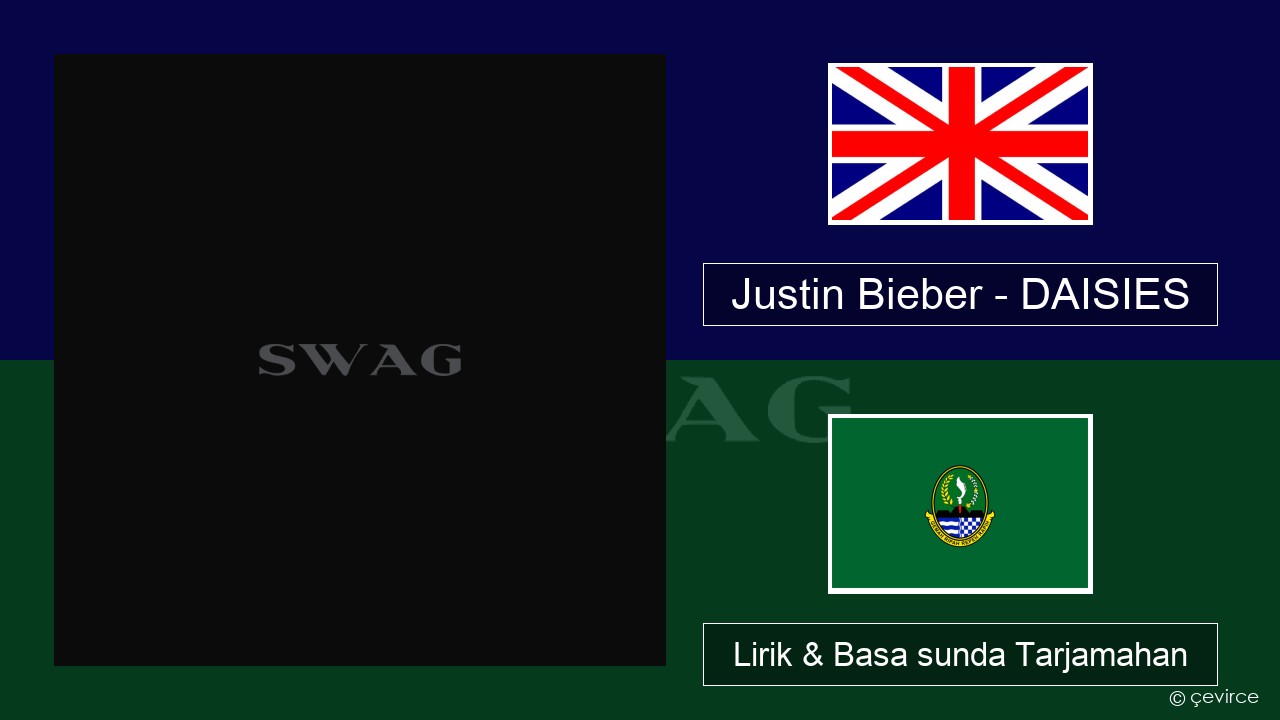 Justin Bieber – DAISIES Basa inggris Lirik & Basa sunda Tarjamahan