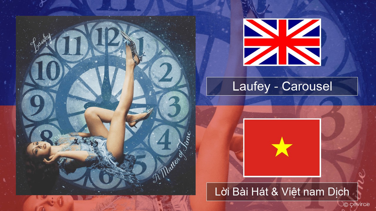 Laufey – Carousel Tiếng anh Lời Bài Hát & Việt nam Dịch