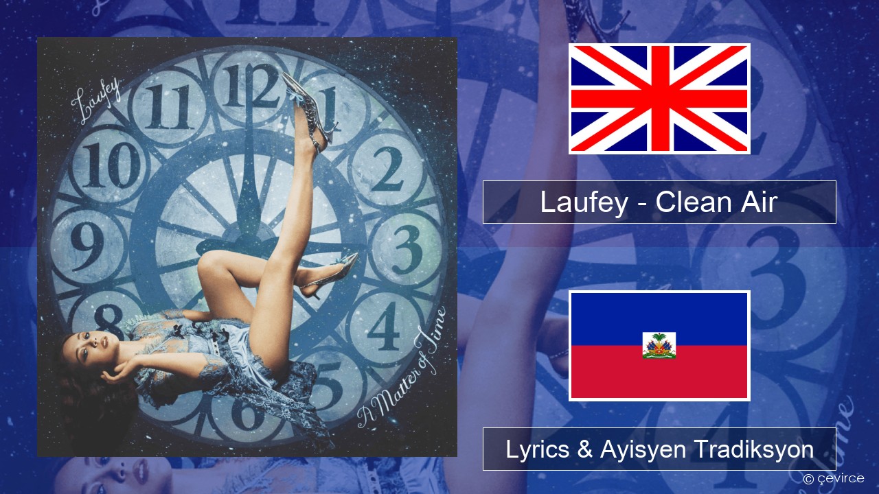 Laufey – Clean Air Angle Lyrics & Ayisyen Tradiksyon
