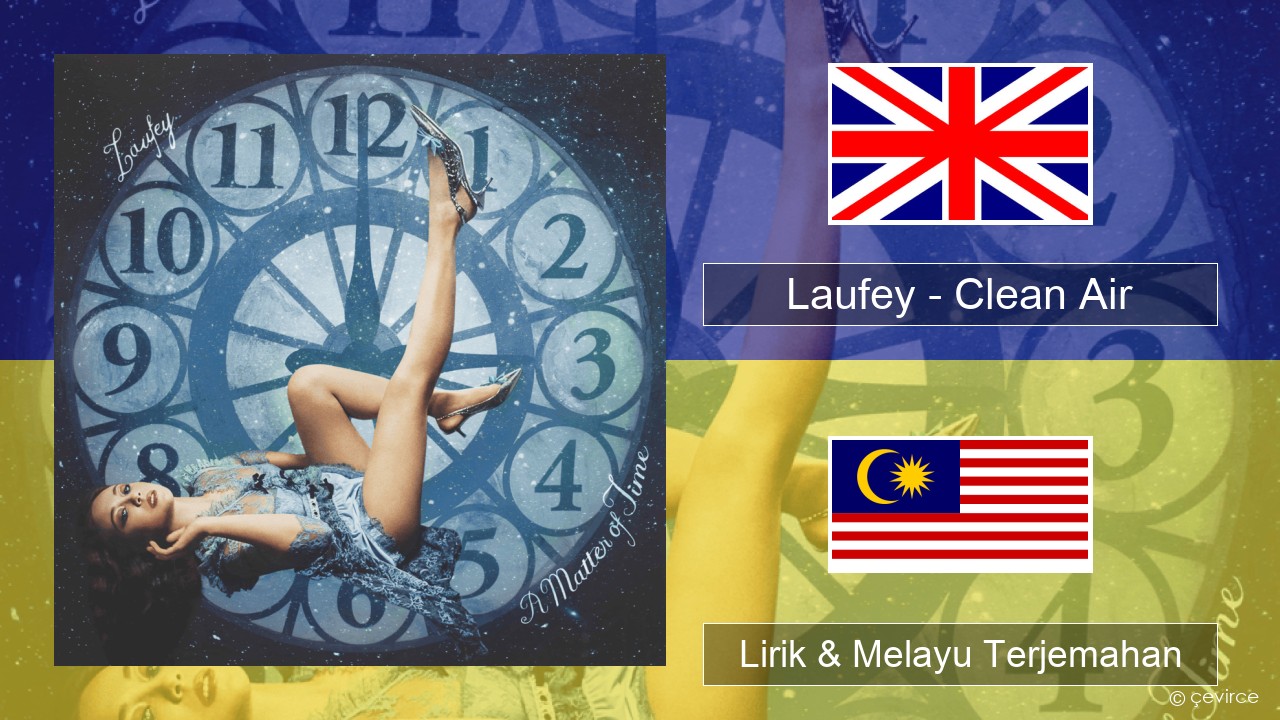 Laufey – Clean Air Francais Lirik & Melayu (Malay) Terjemahan
