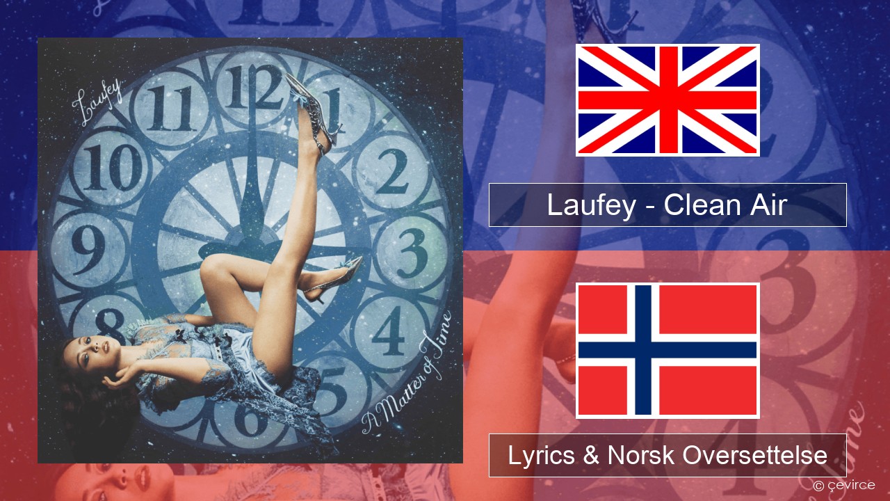 Laufey – Clean Air Engelsk Lyrics & Norsk Oversettelse