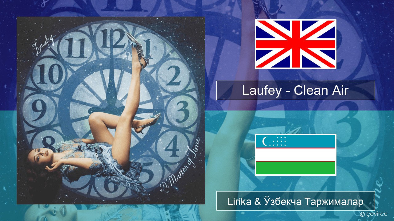 Laufey – Clean Air Инглиз тили Lirika & Ўзбекча (Кирил) Таржималар