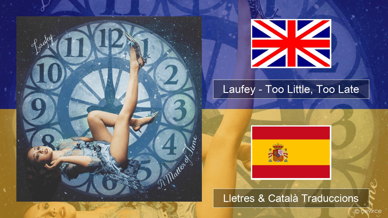 Laufey – Too Little, Too Late Anglès Lletres & Català Traduccions