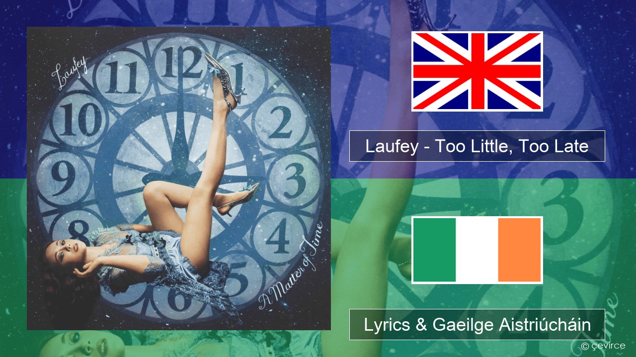 Laufey – Too Little, Too Late Béarla Lyrics & Gaeilge Aistriúcháin